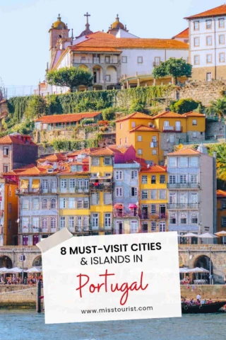 Colorful buildings along a waterfront in Portugal with a caption promoting must-visit cities and islands.